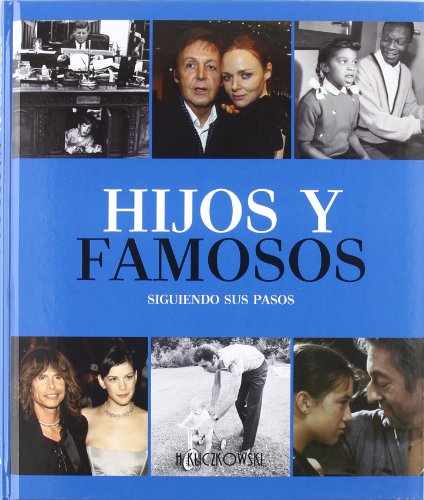 Stock image for Hijos y famosos : siguiendo sus pasos for sale by AG Library