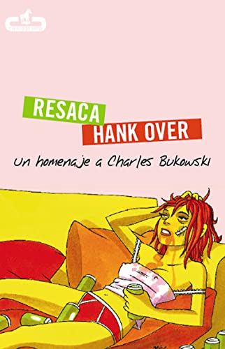 Stock image for Resaca = Hank over : un homenaje a Charles Bukowski (Caballo de Troya) for sale by medimops