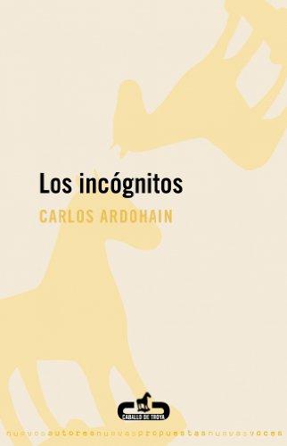 Stock image for Los incgnitos / The Unknown (Spanish Edition) for sale by Irish Booksellers