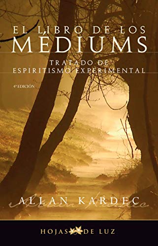 EL LIBRO DE LOS MEDIUMS. Tratado de espiritismo experimental.