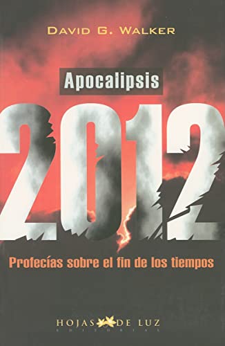 Imagen de archivo de Apocalipsis 2012. Profecas sobre el fin de los tiempos . a la venta por Librera Astarloa