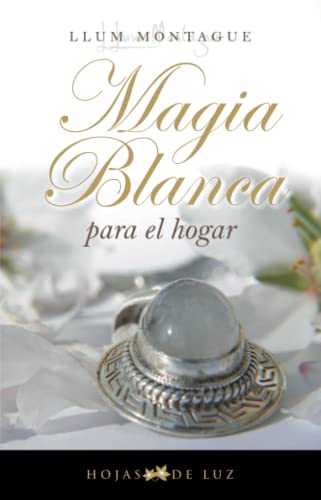 Stock image for Magia blanca para el hogar/ White Magic for Home for sale by Revaluation Books