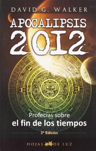 APOCALIPSIS 2012 (Spanish Edition) (9788496595309) by WALKER, DAVID G.