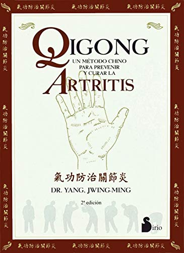 Beispielbild fr qigong un metodo chino para prevenir y curar la artritis 2 zum Verkauf von DMBeeBookstore