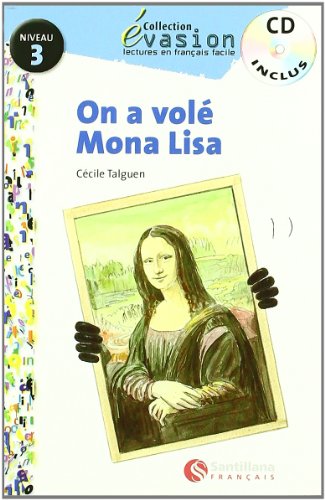 Stock image for vasion, on a vol Mona Lisa, lectures en franais facile, niveau 3 for sale by medimops