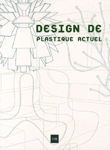 Beispielbild fr Design de plastique actuel zum Verkauf von Ammareal