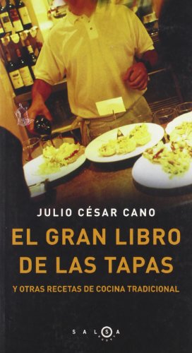 Imagen de archivo de El gran libro de las tapas : y otras recetas de cocina tradicional a la venta por Librera Prez Galds