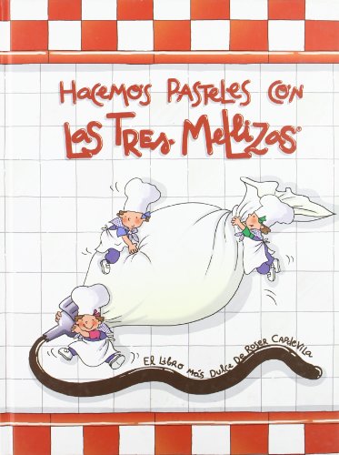 Hacemos pasteles con las Tres Mellizas (9788496599079) by Capdevila, Roser
