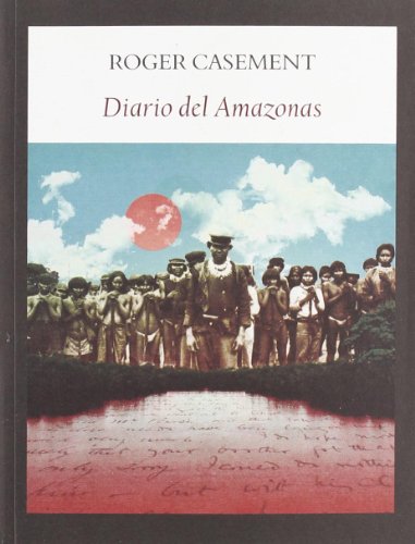 Imagen de archivo de Diario De La Amazonia: Sin Datos, De Roger Casement., Vol. 0. Editorial Funambulista, Tapa Blanda En Espa ol, 1 a la venta por Juanpebooks