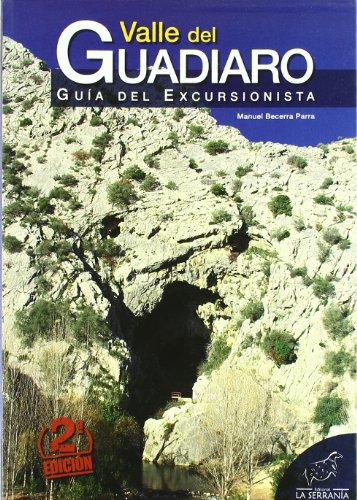 Valle del Guadiaro. Guía del excursionista - Becerra Parra, Manuel