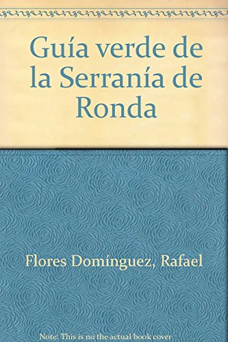 Imagen de archivo de Gua verde de la Serrana de Ronda. a la venta por Librera PRAGA