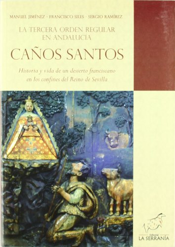 Beispielbild fr LA TERCERA ORDEN REGULAR DE ANDALUCA. CAOS SANTOS zum Verkauf von Zilis Select Books