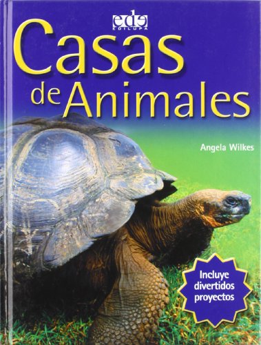 Casas de animales/ Animal Homes (Spanish Edition) (9788496609044) by Wilkes, Angela