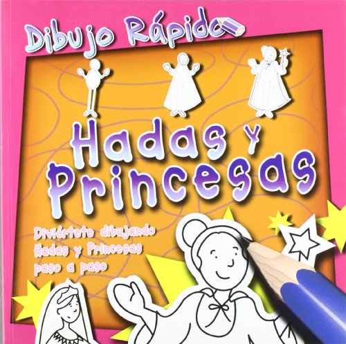 Beispielbild fr Dibujo rpido. Hadas y princesas zum Verkauf von AG Library