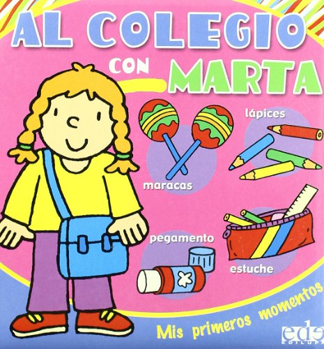 Imagen de archivo de Al colegio con Marta/ To School with Martha a la venta por medimops