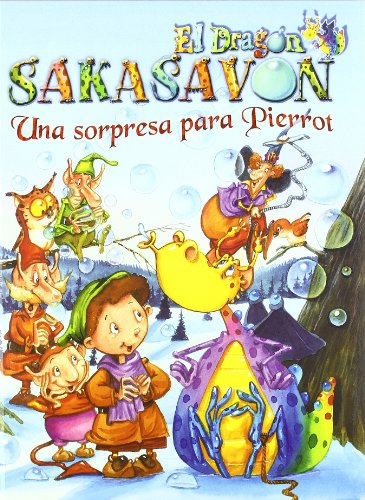 9788496609600: El dragn Sakasavon: Una sorpresa para Pierrot