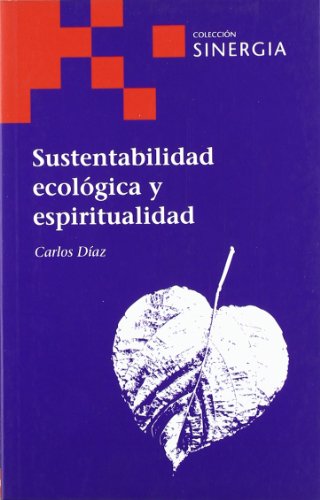 Beispielbild fr Sustentabilidad Ecologica y Espiritualidad zum Verkauf von Hamelyn