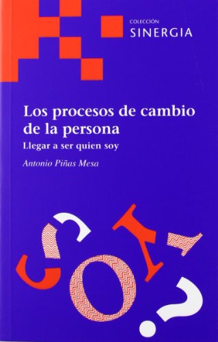 Los procesos de cambio de la persona : llegar a ser quien soy