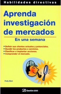 Imagen de archivo de APRENDA INVESTIGACIN DE MERCADOS EN UNA SEMANA a la venta por Zilis Select Books
