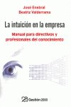 Stock image for LA INTUICIN EN LA EMPRESA for sale by WONDERFUL BOOKS BY MAIL