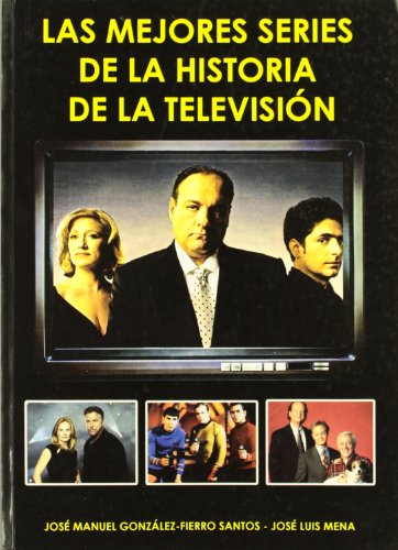 Stock image for MEJORES SERIES DE LA HISTORIA DE LA TELEVISION for sale by Librerias Prometeo y Proteo