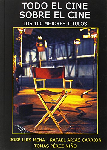 Stock image for TODO EL CINE SOBRE EL CINE for sale by KALAMO LIBROS, S.L.