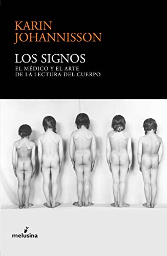 Beispielbild fr Los signos: El mdico y el arte de la lectura del cuerpo (General, Band 39) zum Verkauf von medimops