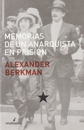 Memorias de un anarquista en prisiÃ³n (9788496614253) by Berkman, Alexander