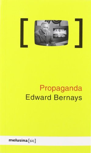 Propaganda - Bernays, Edward