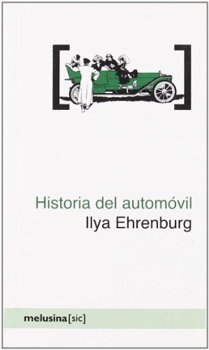 Historia del automÃ³vil (9788496614550) by Ehrenburg GrigÃ³rievich, Ilya