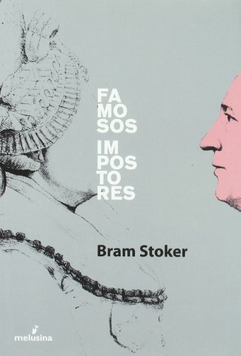 Famosos impostores (9788496614772) by Stoker Thornley, Bram