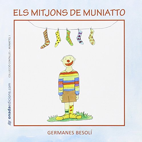 Imagen de archivo de Els mitjons de Muniatto (Contalles deBesol Montserrat, Olga; Besol a la venta por Iridium_Books