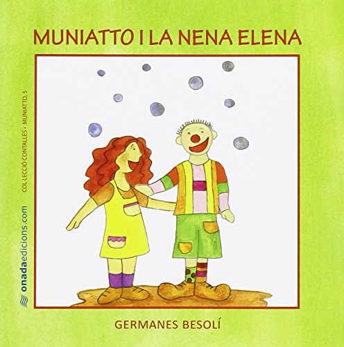 Beispielbild fr Muniatto i la nena Elena (Contalles de Muniatto, Band 5) zum Verkauf von medimops