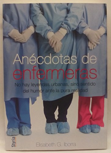 9788496626676: Anecdotas De Enfermeras