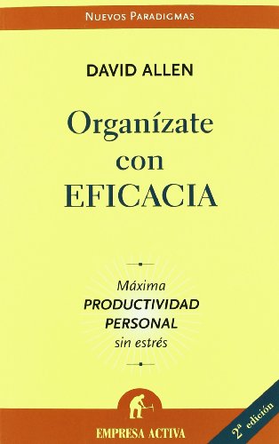 Imagen de archivo de Organizate con Eficacia/ Getting Things Done a la venta por WorldofBooks