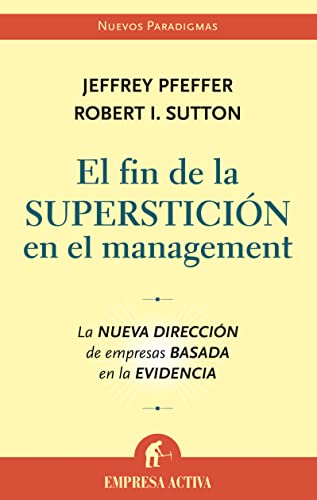 Beispielbild fr Fin de la supersticion en el management, el zum Verkauf von Iridium_Books