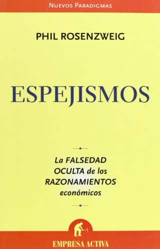 Espejismos (Spanish Edition) (9788496627291) by Rosenzweig, Philip