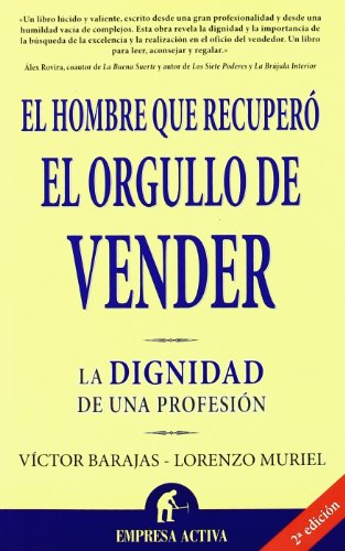 Stock image for El hombre que recuper el orgullo de vender for sale by PIGNATELLI