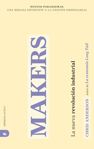 9788496627703: Makers: La nueva revolucin industrial (Nuevos Paradigmas: Una Mirada Diferente a la Gestion Empresarial) (Spanish Edition)