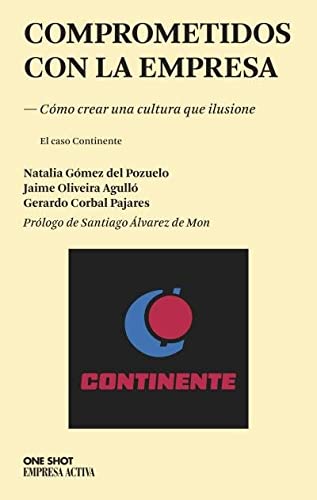 Stock image for Comprometidos con la empresa: Como crear una cultura que ilusione (One Shot) (Spanish Edition) for sale by HPB-Diamond
