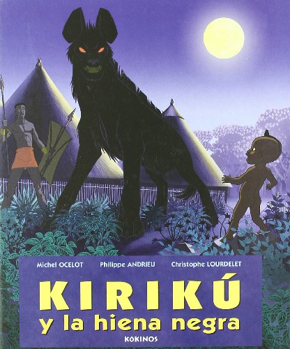 9788496629264: KIRIKU Y LA HIENA NEGRA (INFANTIL JUVENIL)