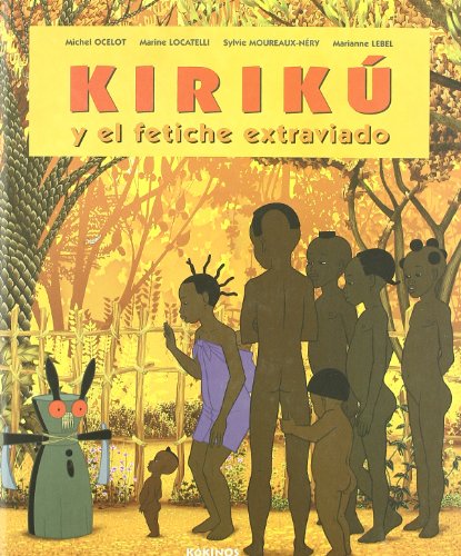 Imagen de archivo de Kirik y el fetiche extraviado a la venta por medimops