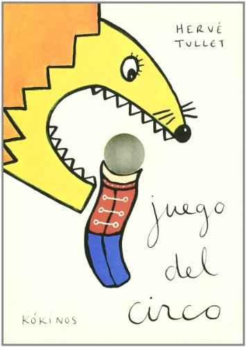 Juedo del Circo (Spanish Edition) (9788496629622) by Tullet, Herve