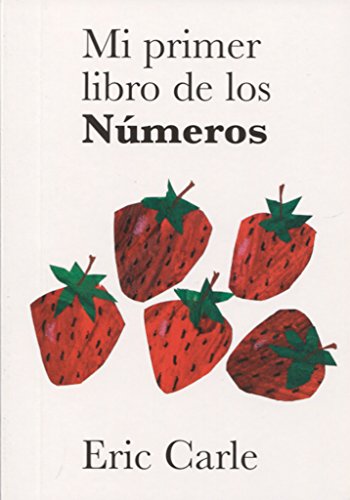 Stock image for Eric Carle - Spanish: Mi primer libro de los Numeros for sale by Ammareal