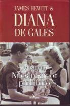 9788496632059: James Hewitt y Diana de Gales: Nuestro amor prohibido