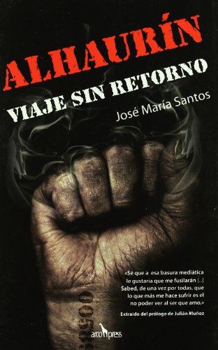 Imagen de archivo de Alhaur?n : viaje sin retorno a la prisi?n de los famosos a la venta por Reuseabook