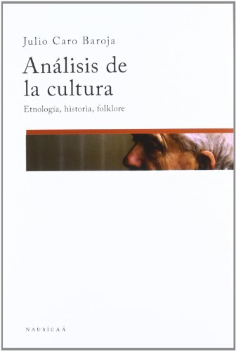Analisis de la cultura. Etnologia, historia, folklore