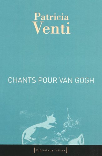 Imagen de archivo de Chants Pour Van Gogh a la venta por Hamelyn