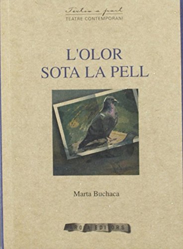 Stock image for L?OLOR SOTA LA PELL for sale by KALAMO LIBROS, S.L.