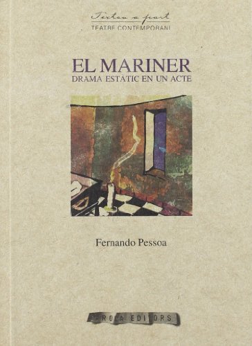 9788496639843: El mariner : drama esttic en un acte